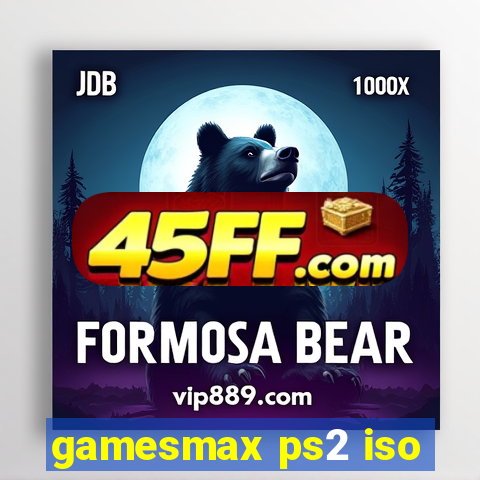 gamesmax ps2 iso